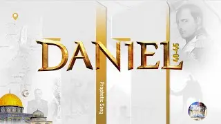 DANIEL 11:40-45 | Prophetic Song