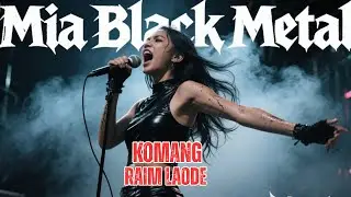 KOMANG - RAIM LAODE 🔥 Black Metal Cover 🎸🖤 Lagu ROCK Edition😈🎧MIA BLACK METAL 😈 Viral 2026 Indonesia