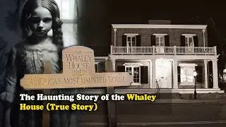 Haunting Story of The Whaley House (True Story) | Most Haunted House In America | 2026