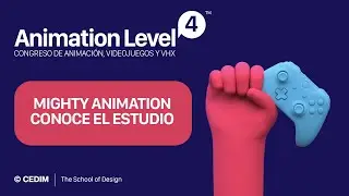 Animation Level 4: Conoce el Estudio - Mighty Animation