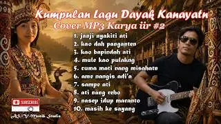 kumpulan lagu dayak kanayatn#mp3music #2
