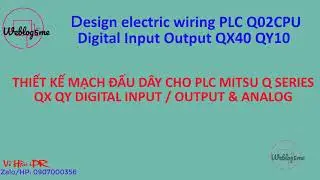 Electrical Design Q02CPU PLC wiring diagram with digital input QX40 QY10 output module by GXWork 2