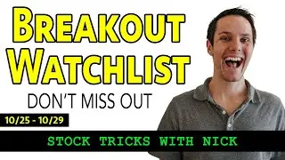 Breakout Watchlist! (10/25 - 10/29) | [COIN, SI, UPST etc.]