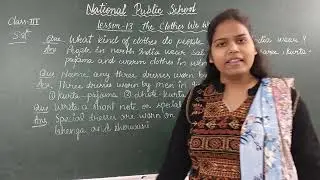 Class 3rd (S.st) chapter 13 The clothes We wear 
