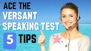 How to Ace the Versant Speaking Test: 5 Essential Tips