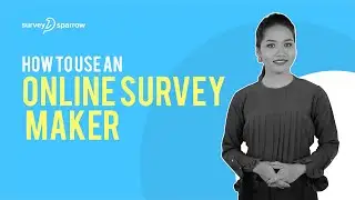 How to use an Online Survey Maker?