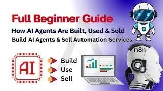 Learn AI Agents FREE & Start Selling Them | Build &bull; Use &bull; Sell (No Hype) AI Agents  Build the Future