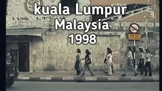 Kuala Lumpur MALAYSIA 1998 ! Street video clip! 1998 to 2021! very difarnt