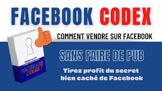 Comment vendre avec Facebook sans faire de pub/ FacebooCodex