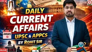 Daily Current Affairs | APPSC & UPSC | 13 January |By Rohit Sir #currentaffairs  #upsc  #ias