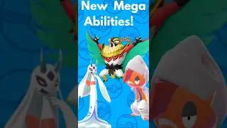 The New Mega Pok&eacute;mon Just Got Insane Abilities!