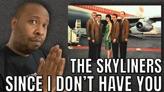 First Time Hearing | The Skyliners - Since I Don&rsquo;t Have You Reaction