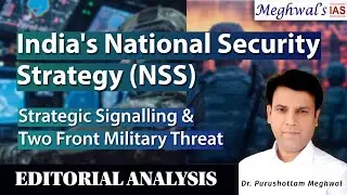 Indian Defence Challenge: Missing National Security Strategy & Two Front Military Threat | UPSC