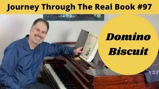 Domino Biscuit: Journey Through The Real Book #97 (Jazz Piano Lesson)
