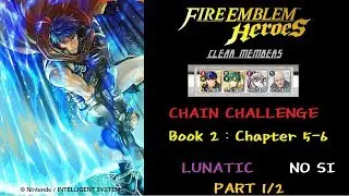 Chain Challenge Book 2 : Chapter 5~6 (Lunatic, No SI) part 1/2
