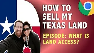 Sell My Land in Texas - What is Land Access?
