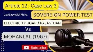 Article 12: Case Law 3| electricity board Rajsthan vs Mohanlal(1967)| sovereign power test| #viral