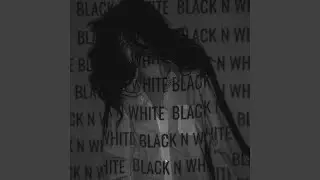 Black n White