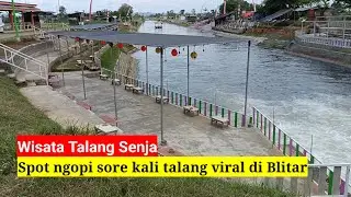Wisata talang senja, spot ngopi sore kali talang viral di Blitar 