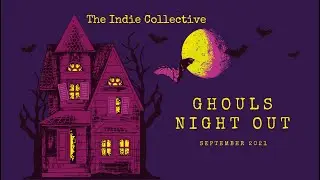 The Indie Collective September 2021 Ghouls Night Out