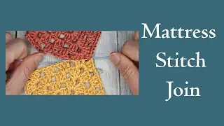 How to Join Crochet Squares with the Mattress Stitch | The Magic Invisible Seam