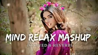 🎧2026 Ultimate Mind Relaxing Lofi Beats | Study, Sleep & Chill🎶 🥰