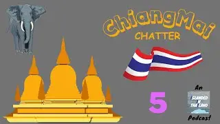 CHIANG-MAI CHATTER Podcast 5:  Supporting Local Companies like 