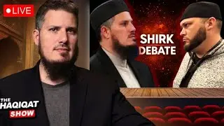 WAHHABI SHIRK POST-DEBATE ANALYSIS  | Haqiqat Show Ep. 112
