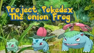 Bulbasaur #0001 The Beginning Project Pokedex