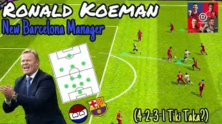 How to Play with R. Koeman in Pes 2020 Mobile(Classic Formation) &bull; manager review | Best Manager