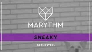 Marythm - Sneaky