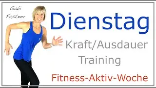 Dienstag❗️43 min. Kraftausdauer - Fitness | ohne Geräte