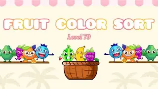 Fruit Color Sort Puzzle Level 79┃Complete Level┃Sorting Games