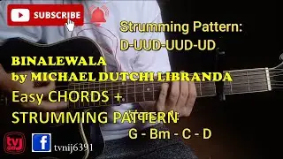 BINALEWALA - MICHAEL DUTCHI LIBRANDA (EASY CHORDS + STRUMMING PATTERN) | TV ni J