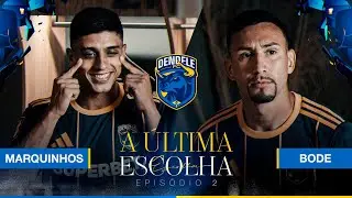 EP2. A &Uacute;LTIMA ESCOLHA - BODE e MARQUINHOS
