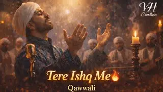 Tere Ishq Mein | Sufi Qawwali | Ruhani Ishq | Soulful Qawwali 