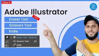 Adobe Illustrator Training - Class 9 - Eraser tool, Scissors tool and Knife tool.