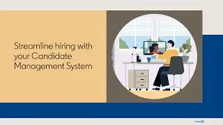 Streamline hiring with your Candidate Management System