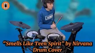 “Smells Like Teen Spirit” by Nirvana Drum Cover | Rockin’ With SiG