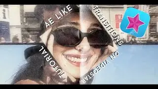 AE LIKE TRANSITIONS ON VIDEOSTAR! part 3