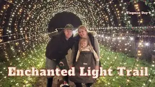 Vlogmas Day 6: Exploring the Magical Enchanted Light Trail ✨🎄