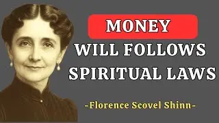 7 Hidden Spiritual Laws That Govern Your Money - Florence Scovel Shinn