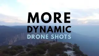 Make Your Drone Shots More Dynamic || Bliink Productions