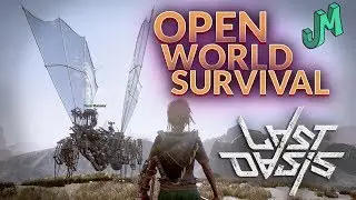 Last Oasis 🌵 New Open World Survival Game PvP 💧 Gameplay