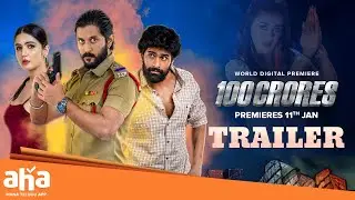 100 Crores Movie Trailer  | Saikarthic | Virat Chakravarthy | Rahul | Chetan | Aishwarya Bhakuni