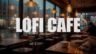 Rainy Night Coffee Shop ☕ Warm Lofi Jazz & Hip Hop Mix [Relaxing Beats]