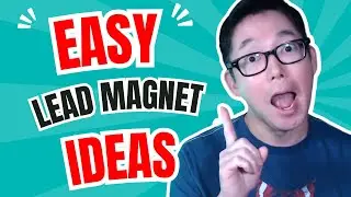 5 Simple Lead Magnet Ideas You Can Create with Ease