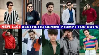 Top 110+ Aesthetic Boys Prompts | Google Gemini Prompt | Google Gemini se photo editing kaise kare 