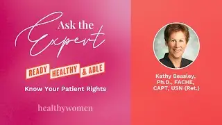 Ask the Expert - Ready, Healthy & Able: Know Your Patient Rights