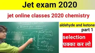 Jet exam 2020 | jet online classes 2020 chemistry | jet online classes 2020 | aldehyde and ketone |